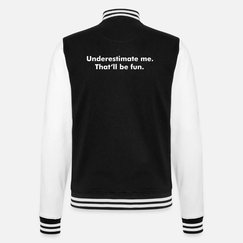 Sous-estimer moi. Ce sera amusant. - Veste Teddy - noir/blanc