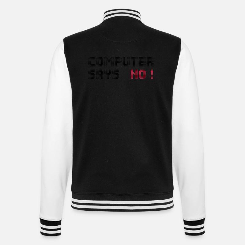 computer says no - College Sweat Jacket - black/white