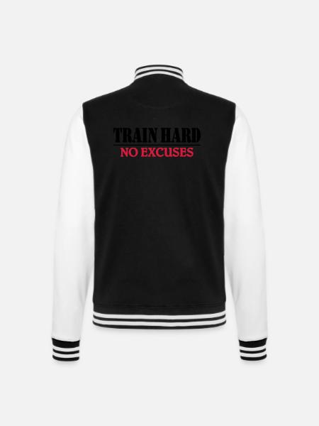 Train hard-no excuses - College-Sweatjacke - Schwarz/Weiß