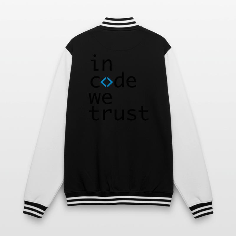 in code we trust, developer, coder College Sweat Jacket
