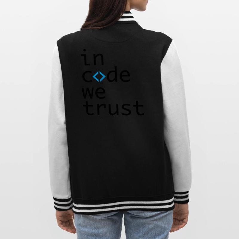 in code we trust, developer, coder College Sweat Jacket