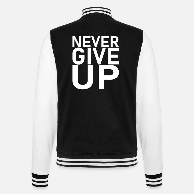 Spruch - never give up - College-Sweatjacke - Schwarz/Weiß