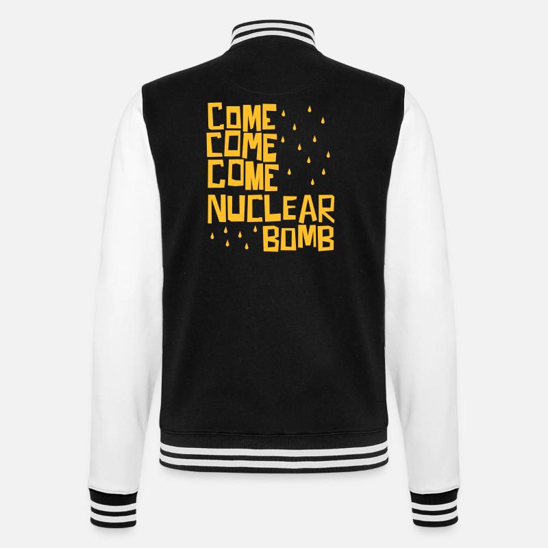 Come come come nuclear bomb - College Sweat Jacket - black/white