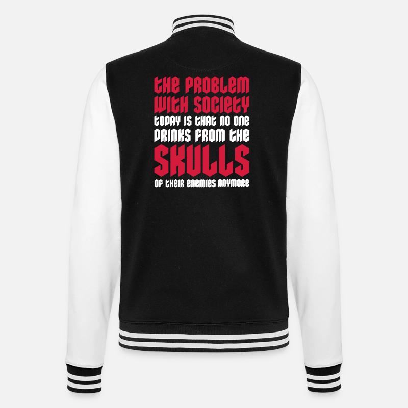 drinks from enemies skulls - College Sweat Jacket - black/white