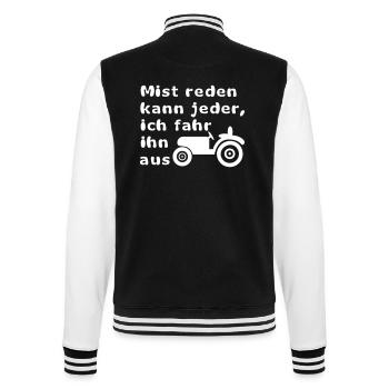 Mist reden kann jeder, ich fahr ihn aus - College-Sweatjacke - Schwarz/Weiß - Hinten - Marisol (170cm)