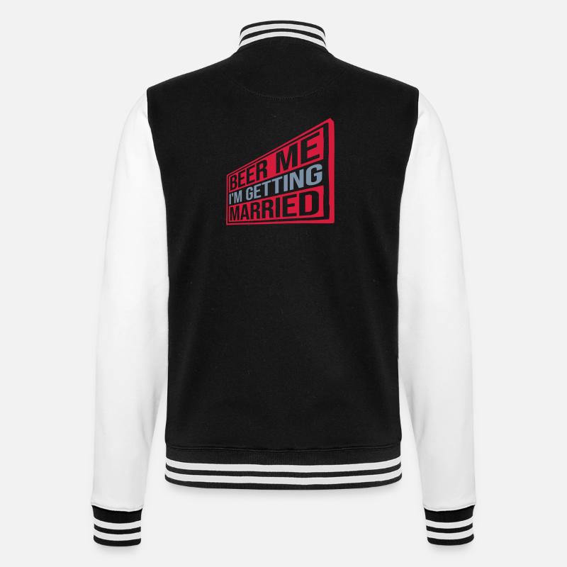 Beer Me Getting Married - College-Sweatjacke - Schwarz/Weiß
