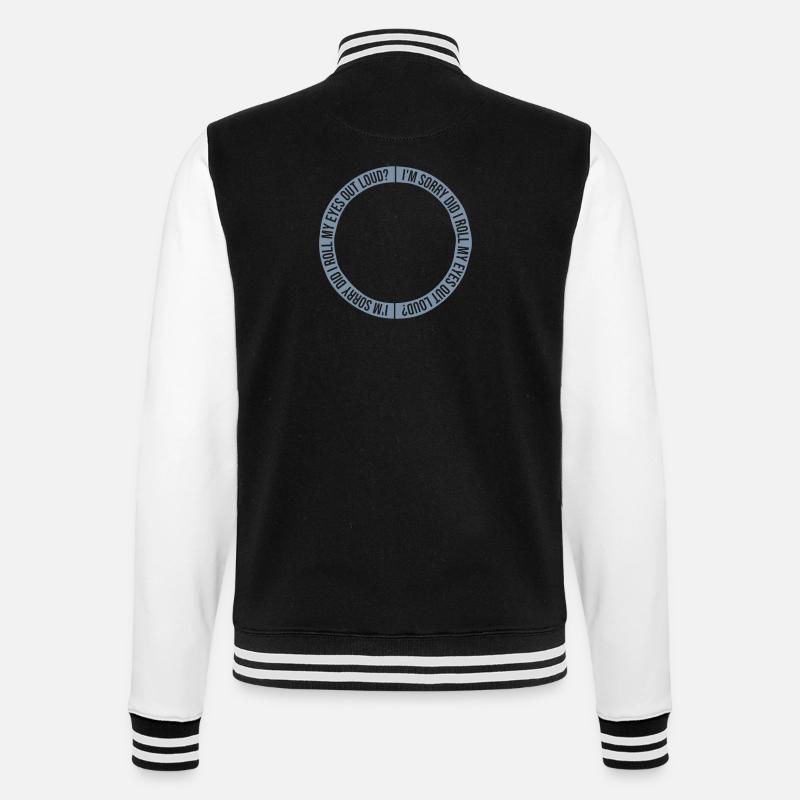 Roll My Eyes Out - College Sweat Jacket - black/white