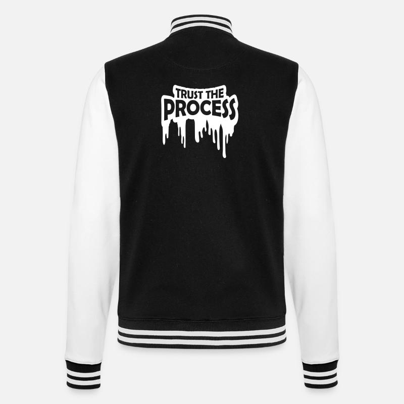 trust the process Quote - College Sweat Jacket - black/white