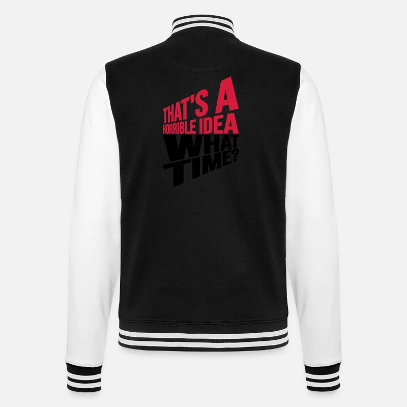 Thats a horrible Idea - College Sweat Jacket - black/white