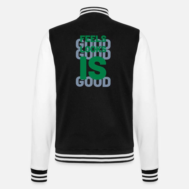 feels good looks good is good - College Sweat Jacket - black/white