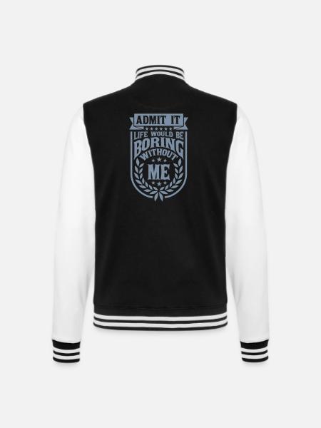 boring life without me - College Sweat Jacket - black/white