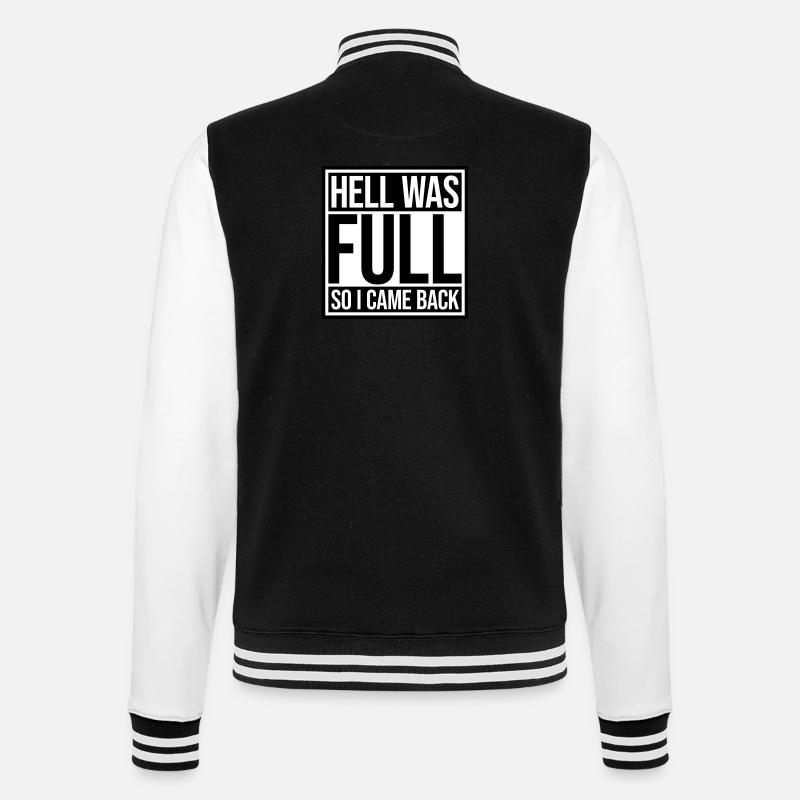 hell was full Zitat - College-Sweatjacke - Schwarz/Weiß
