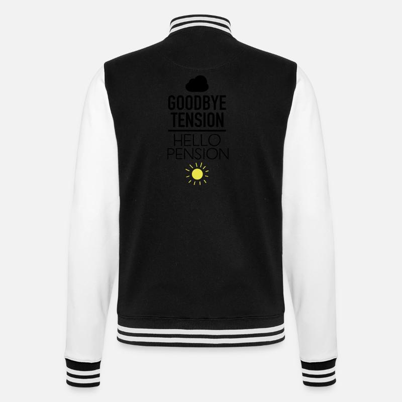 Goodbye Tension - Hello Pension - College-Sweatjacke - Schwarz/Weiß