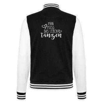 Man muss das Leben tanzen Geschenk Idee mit Herz - College-Sweatjacke - Schwarz/Weiß - Hinten - Marisol (170cm)