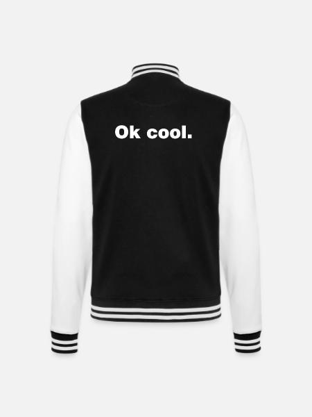 Ok cool Shirt yung englisch hurn coolness - College-Sweatjacke - Schwarz/Weiß