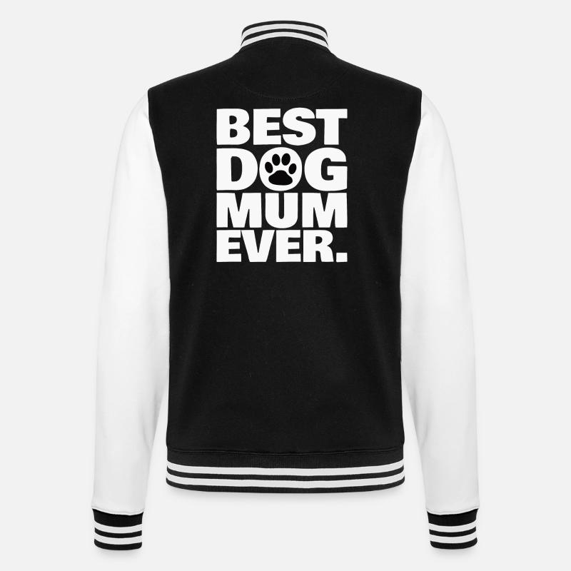 BEST DOG MUM EVER. - College Sweat Jacket - black/white