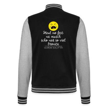 Heul no fest, na musch scho ned so viel bronza. - College-Sweatjacke - Schwarz/Grau meliert - Hinten - Marisol (170cm)