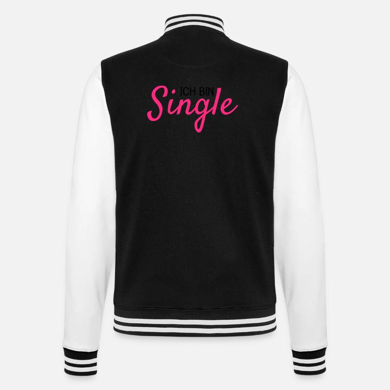 Ich bin Single - College-Sweatjacke - Schwarz/Weiß