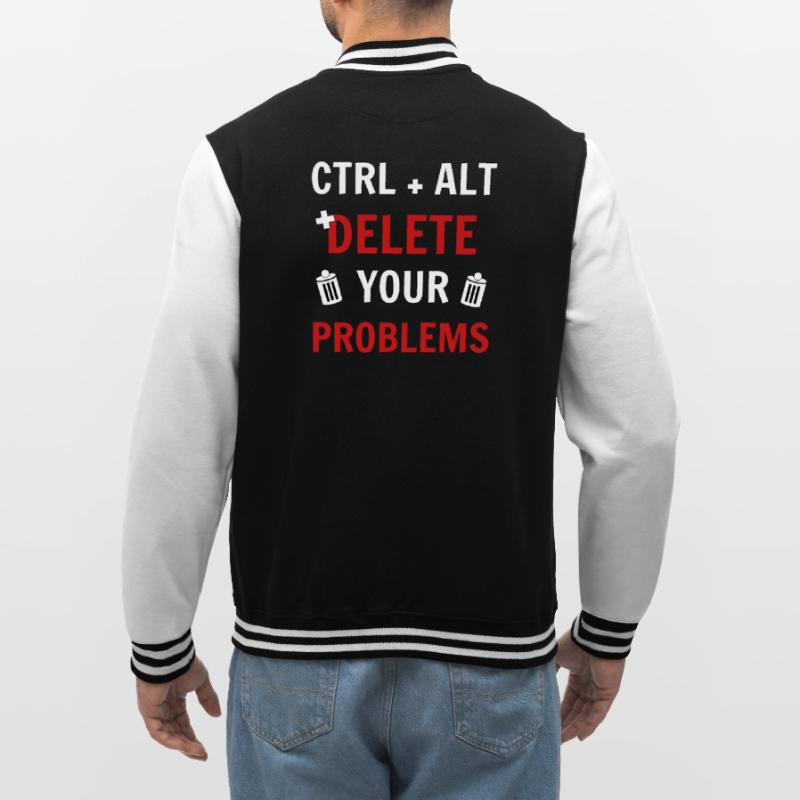 Ctrl + Alt + delete your problems programmierer College-Sweatjacke