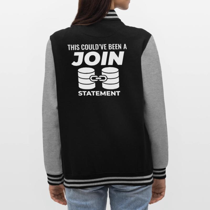 SQL Join Database Statement Programming Data College Sweat Jacket
