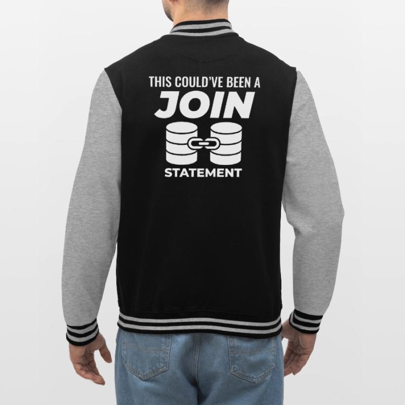 SQL Join Database Statement Programming Data College Sweat Jacket
