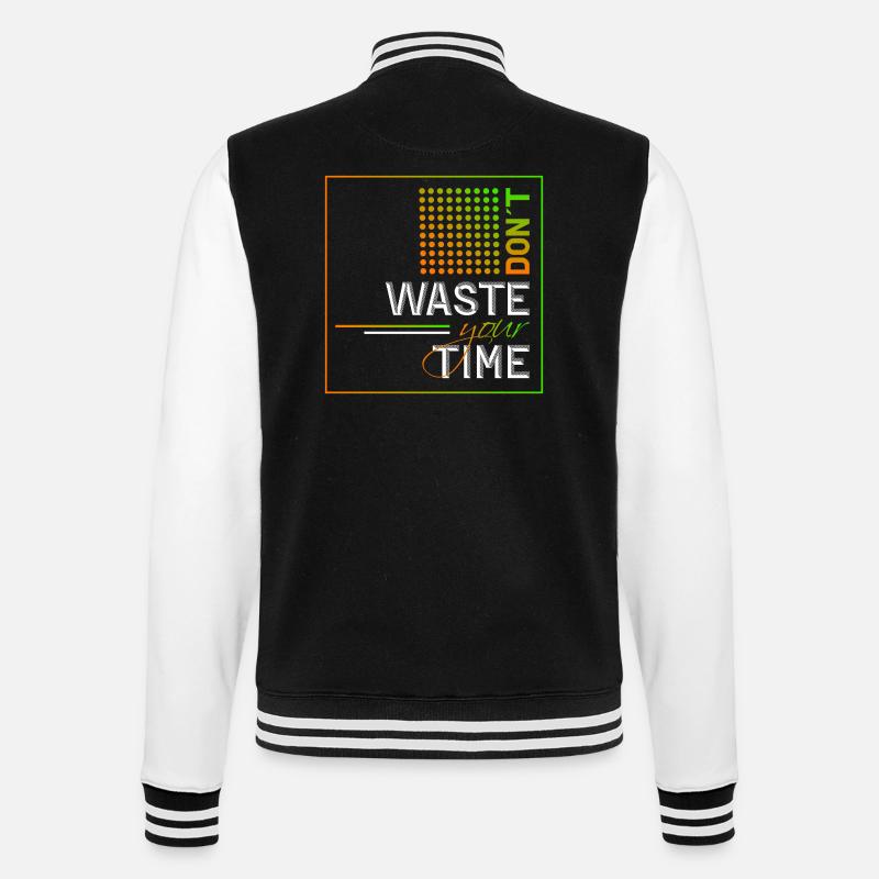 Dont waste your time - College-Sweatjacke - Schwarz/Weiß