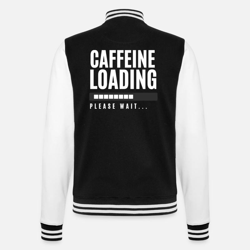 Caffeine Loading Please Wait - College Sweat Jacket - black/white
