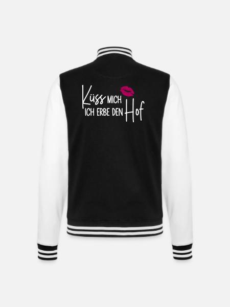 Küss mich Ich erbe den Hof - Hoferbe - Hoferbin - College-Sweatjacke - Schwarz/Weiß