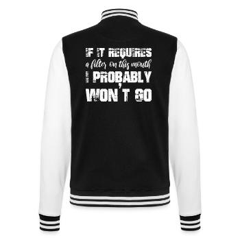 If it requires a filter on this mouth, I probably - College Sweat Jacket - black/white - Back - Marisol (170cm)
