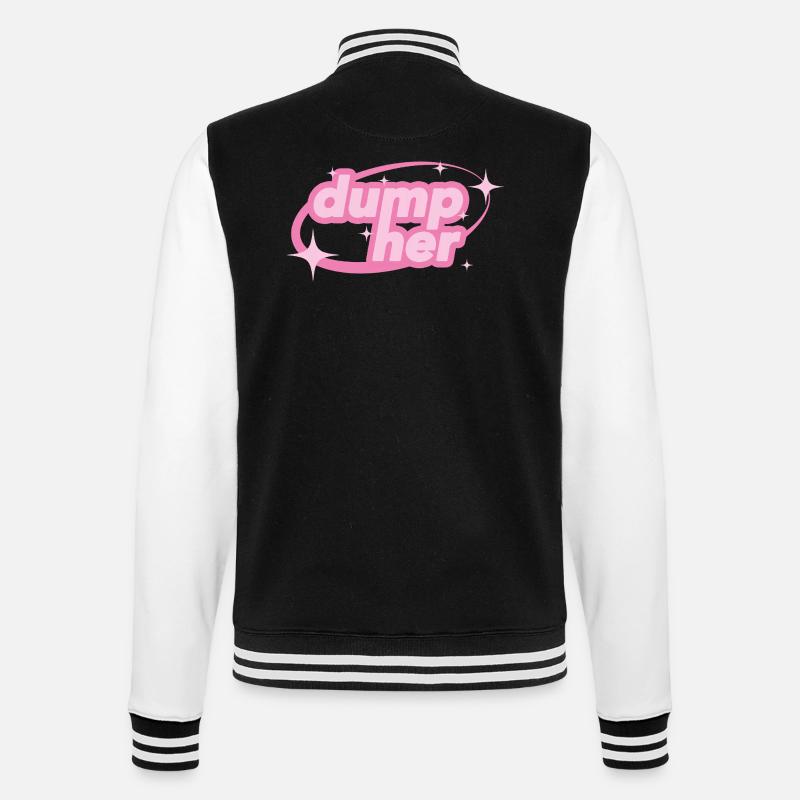 Dump Her – Y2K Statement - College Sweat Jacket - black/white