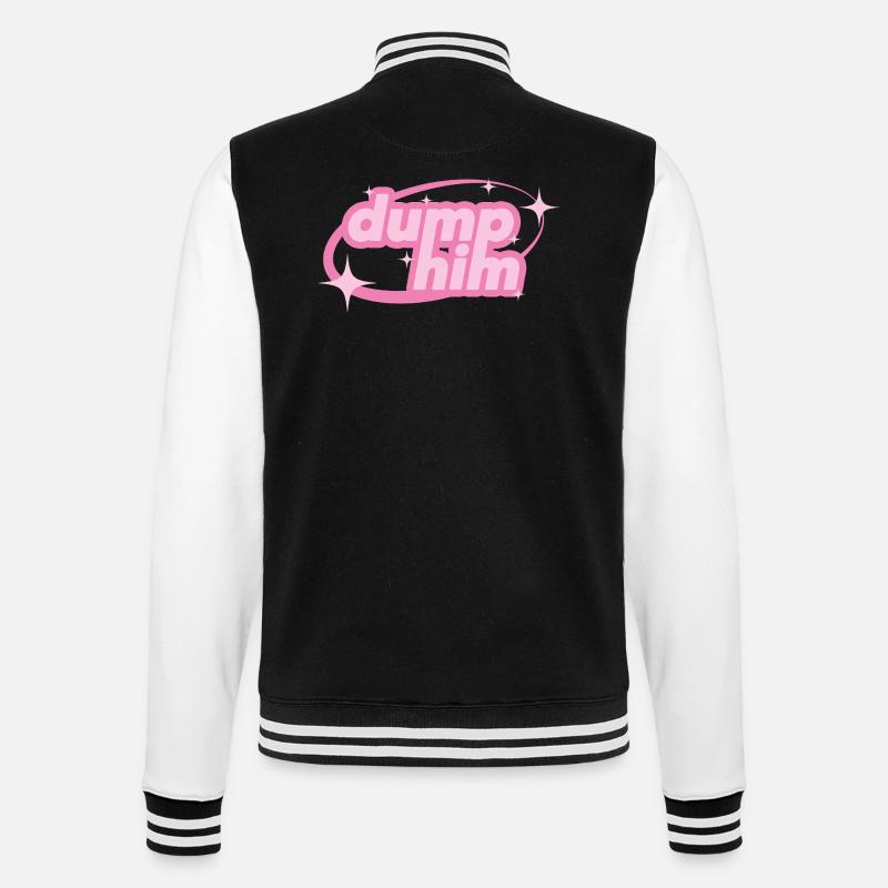 Dump Him – Girly Y2K Statement - College Sweat Jacket - black/white