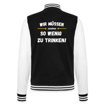 Lustiges Saufshirt für Malle und Partyhelden - College-Sweatjacke - Schwarz/Weiß - Hinten - Marisol (170cm)