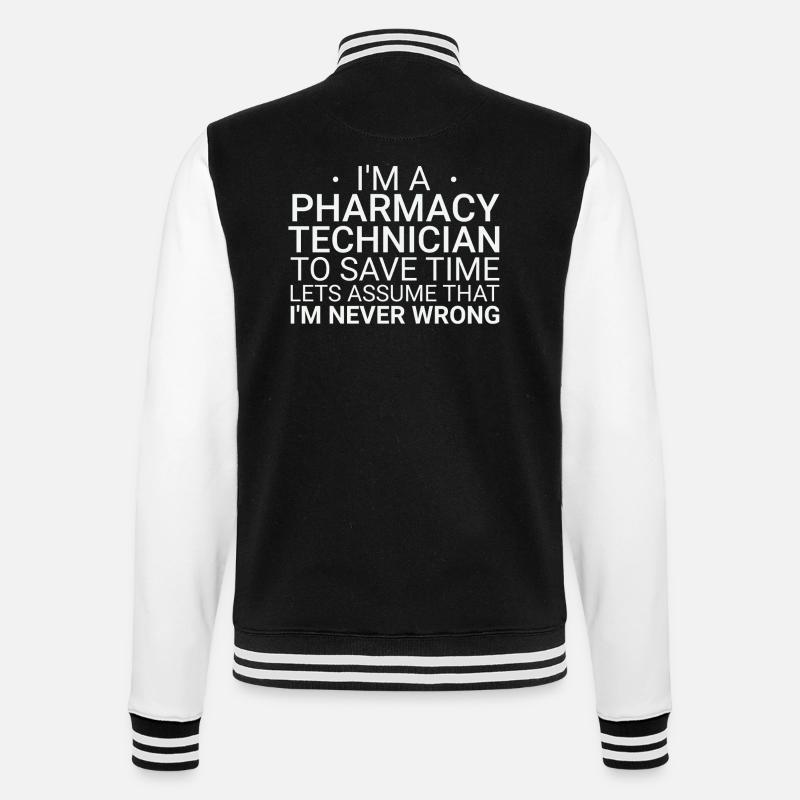 Pharmacy technician Never Wrong - College Sweat Jacket - black/white