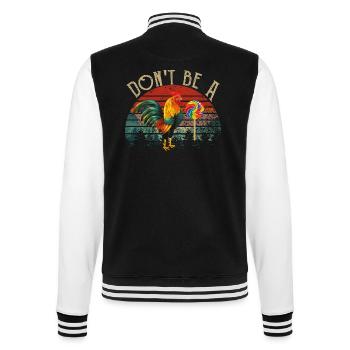 Dont Be a Cock Sucker Rooster - College Sweat Jacket - black/white - Back - Marisol (170cm)