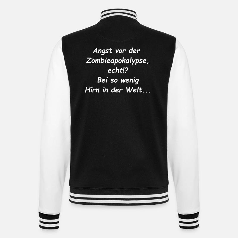 Angst vor der Zombieapokalypse Spruch - College-Sweatjacke - Schwarz/Weiß