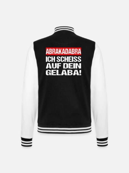 Abrakadabra Ich scheiss auf dein Gelaba - College-Sweatjacke - Schwarz/Weiß