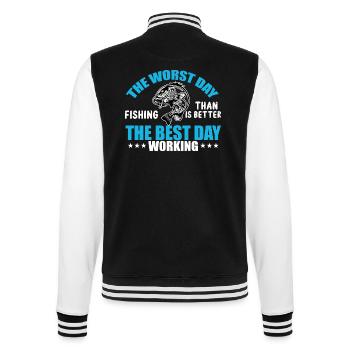 The Worst Day Fishing Is Better Then The Best Day - College Sweat Jacket - black/white - Back - Marisol (170cm)