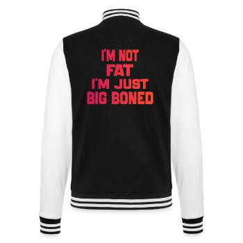 Ich bin nicht fett, ich bin nur dickknochig, lustig Zitat - College-Sweatjacke - Schwarz/Weiß - Hinten - Marisol (170cm)