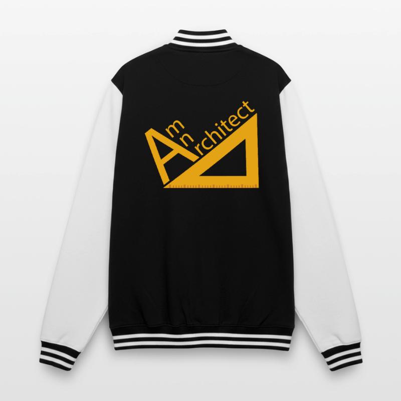 Architect / Architecture: Am An Architect College Sweat Jacket
