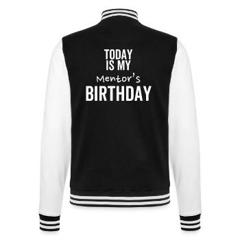 Heute ist der Geburtstag meines Mentors - College-Sweatjacke - Schwarz/Weiß - Hinten - Marisol (170cm)