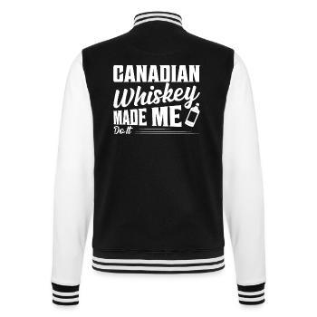 Canadian Whiskey Made Me Do It Canada Drinking - College-Sweatjacke - Schwarz/Weiß - Hinten - Marisol (170cm)