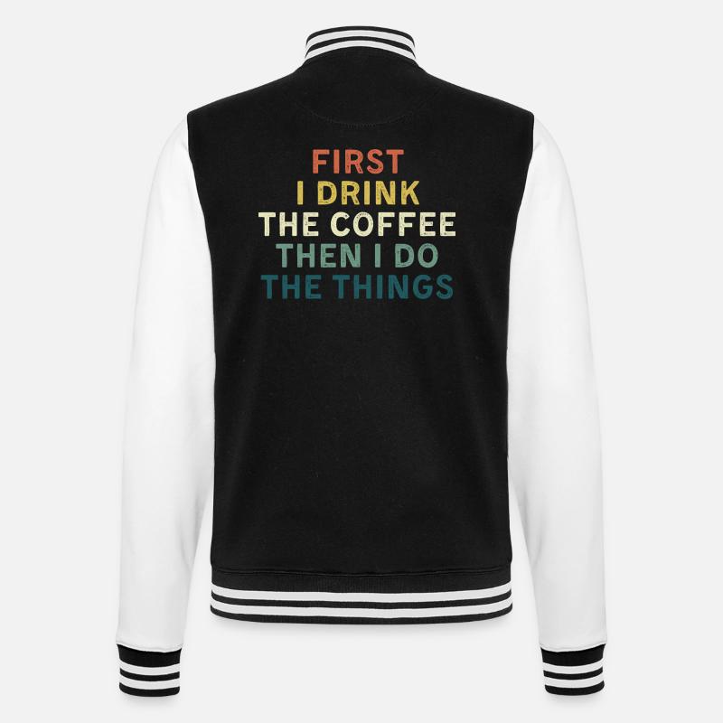 D’abord je bois du café, puis je fais des choses. - Veste Teddy - noir/blanc
