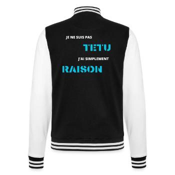 je ne suis pas têtu j'ai simplement raison - Veste Teddy - noir/blanc - Dos - Marisol (170cm)