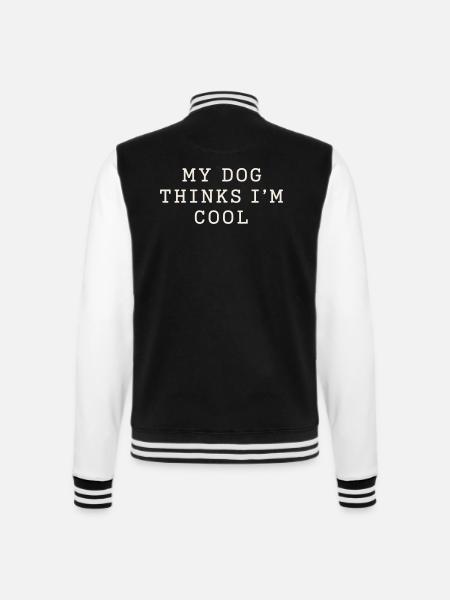 Mein Hund findet mich cool - College-Sweatjacke - Schwarz/Weiß