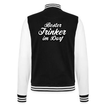 Bester Trinker im Dorf Spruch Geschenk - College-Sweatjacke - Schwarz/Weiß - Hinten - Marisol (170cm)