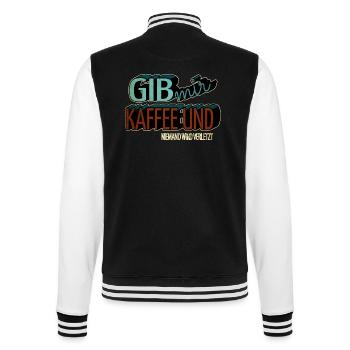 Funny Coffee Grounds Fun Coffee Pot Gift Idea - College Sweat Jacket - black/white - Back - Marisol (170cm)