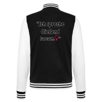 "Sarkasmus spreche ich" - College-Sweatjacke - Schwarz/Weiß - Hinten - Marisol (170cm)