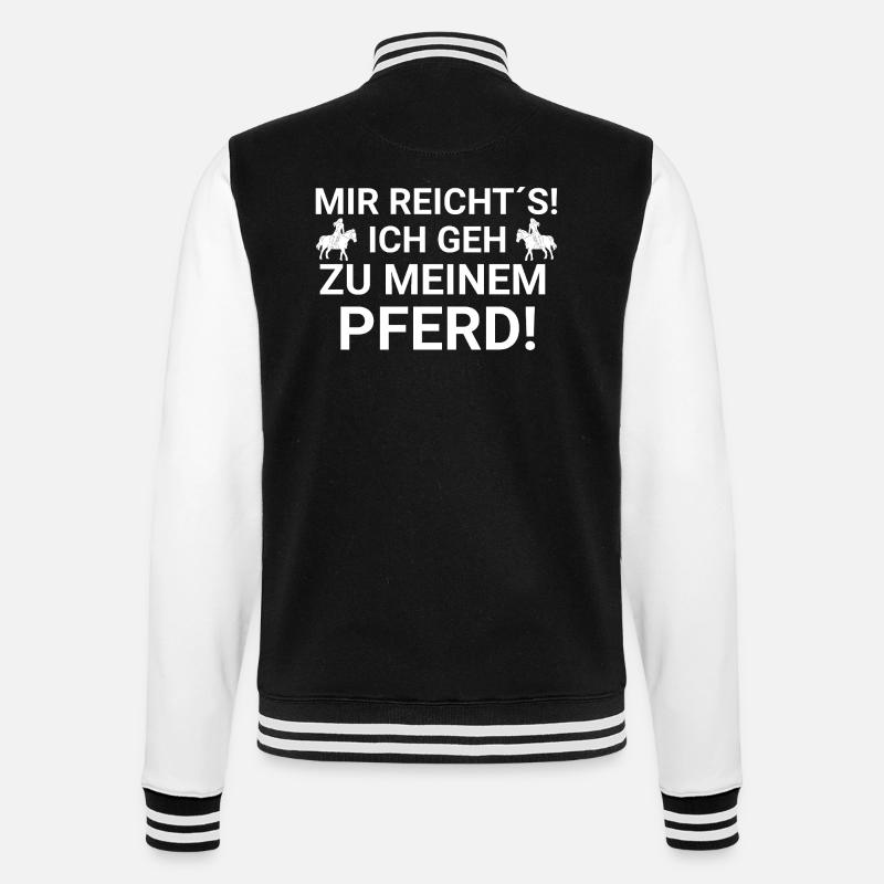 Mir reicht's Pferd - College-Sweatjacke - Schwarz/Weiß