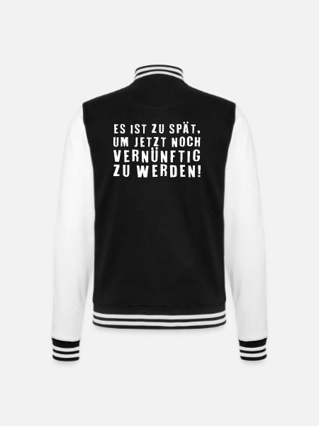 Lustiger Spruch Witzig Humor Geschenkidee - College-Sweatjacke - Schwarz/Weiß