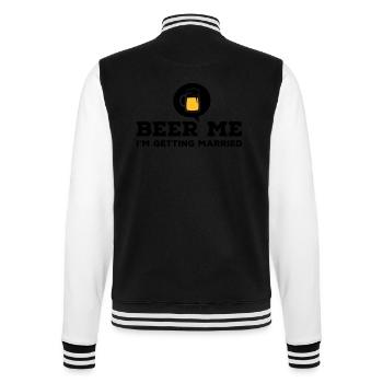 Beer Me I am Getting Married Bachelor Party - College-Sweatjacke - Schwarz/Weiß - Hinten - Marisol (170cm)
